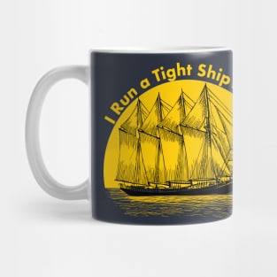 I Run a Tight Shipwreck Mug